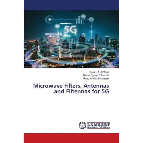 Microwave Filters, Antennas and Filtennas for 5G