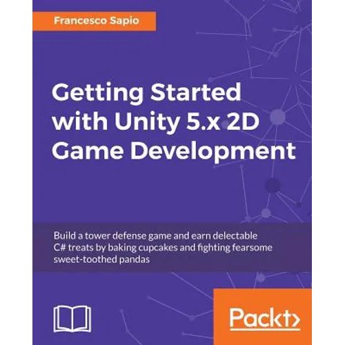 Getting Started with Unity 5.x 2D Game Development