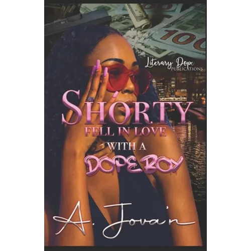 Shorty Fell In Love With A Dope Boy