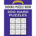 Sudoku Puzzle Book, 300 HARD Puzzles: Single Difficulty Level For No Wasted Puzzles