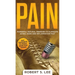 Pain: Powerful Natural Remedies to Eliminate Aches, Pains and Inflammation Fast