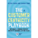 The Customer Centricity Playbook: Implement a Winning Strategy Driven by Customer Lifetime Value