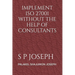 Implement ISO 27001 Without the Help of Consultants