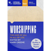 Worshipping: The God of All in All of Life: Six Studies in David's Psalms