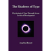 The Shadows of Type