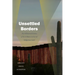 Unsettled Borders: The Militarized Science of Surveillance on Sacred Indigenous Land