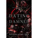 Dating the Damned