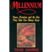 Millennium: Peace, Promise, & the Day They Take Our Money Away