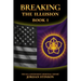 Breaking the Illusion: The U.S. Government Spiritual Exposé Book I