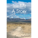 Tell Me A Story: Understanding Your Story in Light of Israel's Story