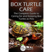 Box Turtle Care: The Complete Guide to Caring for and Keeping Box Turtles as Pets