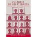 Cultures of Relatedness: New Approaches to the Study of Kinship