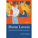 Horse Lovers: Unpacking the Female Fascination