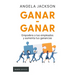 Ganar-Ganar: Empodera a Tus Empleados Y Aumenta Tus Ganancias / The Win-Win Workplace