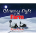 Christmas Night on The Farm