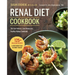 Renal Diet Cookbook: The Low Sodium, Low Potassium, Healthy Kidney Cookbook