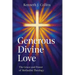 Generous Divine Love: The Grace and Power of Methodist Theology