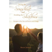 Facing the Sunshine and Avoiding the Shadows: Strategies to Stay Sane and Positive Amid Change