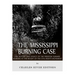 The Mississippi Burning Case: The History and Legacy of the Freedom Summer Murders at the Height of the Civil Rights Movement