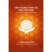 The Secret Code of Self Healing: Beggining - Deepening - Liberation