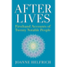 Afterlives: Firsthand Accounts of Twenty Notable People