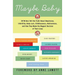 Maybe Baby: 28 Writers Tell the Truth about Skepticism, Infertility, Baby Lust, Childlessness, Ambivalence, and How They Made the Biggest Decision of