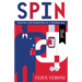 Spin: Politics and Marketing in a Divided Age