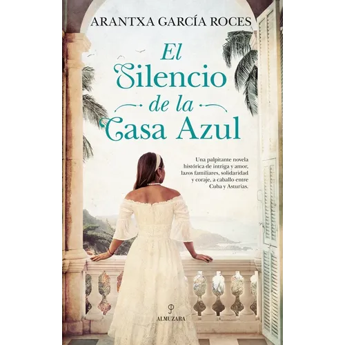 Silencio de la Casa Azul, El