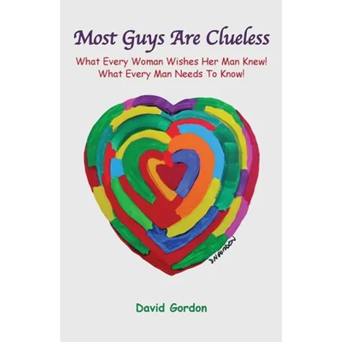 Most Guys Are Clueless