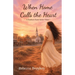 When Home Calls the Heart
