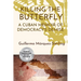 Killing the Butterfly: A Cuban Memoir of Democracy's Demise