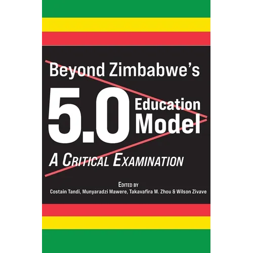 Beyond Zimbabwe's 5.0 Education Model: A Critical Examination