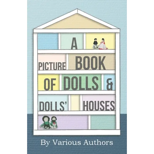 A Picture Book of Dolls and Dolls' Houses
