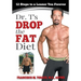 Dr. T's Drop the Fat Diet: 12 Steps to a New You Forever