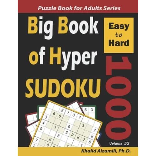 Big Book of Hyper Sudoku: 1000 Easy to Hard Puzzles