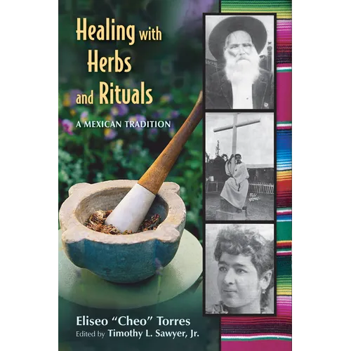 Healing with Herbs and Rituals: A Mexican Tradition