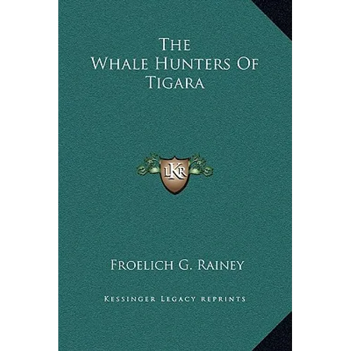 The Whale Hunters Of Tigara