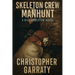 Skeleton Crew Manhunt
