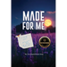 Made For Me