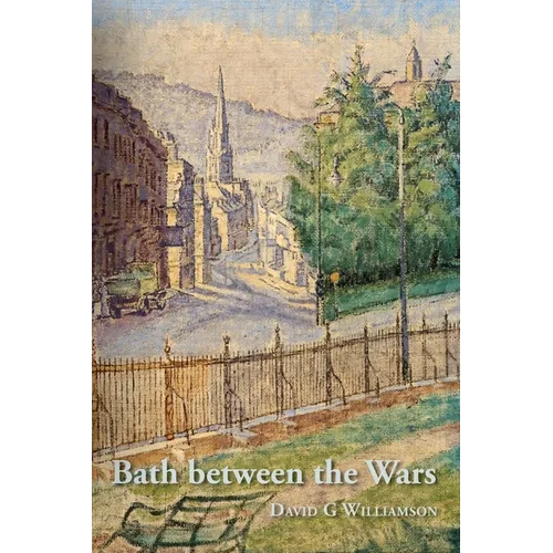 Bath between the Wars, 1919-1939