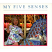 My Five Senses