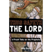 Thus Sayeth the Lord: A Fresh Take on the Prophets