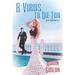 A Virus To Die For