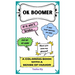 OK Boomer: Coloring Book full of classic old person sayings