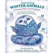 RELAXING Adult Colouring Book: AMAZING WINTER ANIMALS - For RELAXATION, MEDITATION, STRESS RELIEF, CALM and HEALING