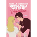 Unwillfully Wed to My Valentine: A Sweet Enemies to Lovers Romcom