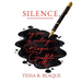 Silence, My Pen Is Writing Blaque Graffiti