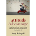 Attitude Advantage: Simple Steps to Elevate Yourself and Your Life by Becoming Your Own Best Friend, Once and for All!