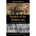 Raiders of the Hidden Ark: The story of the Parker expedition to Jerusalem