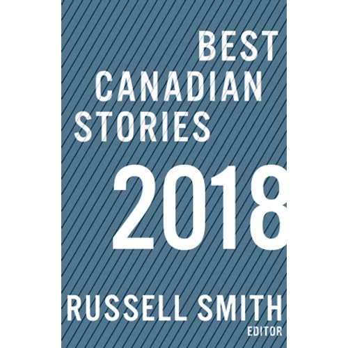 Best Canadian Stories 2018